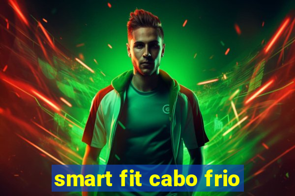 smart fit cabo frio